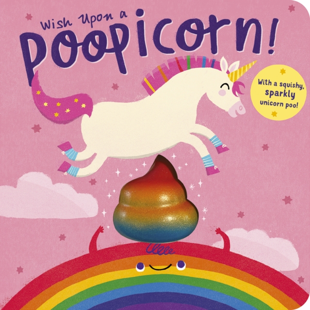 Wish Upon a Poopicorn, Board book Book