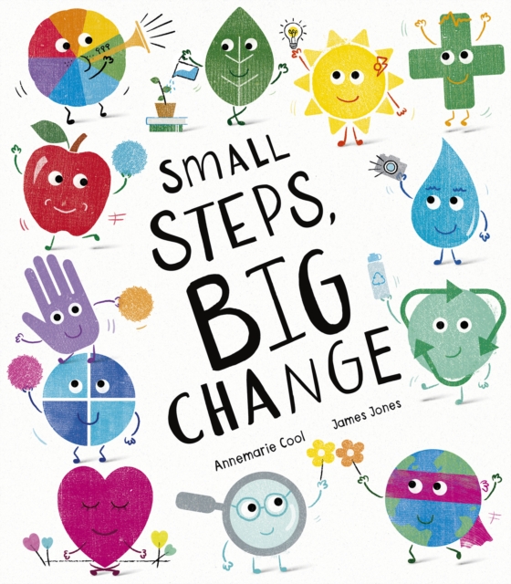 Small Steps, Big Change, Hardback Book