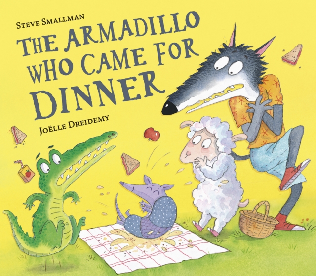 The Armadillo Who Came for Dinner, Hardback Book