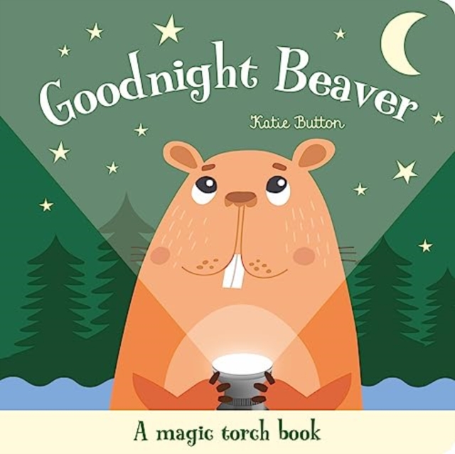 Goodnight Beaver, Hardback Book