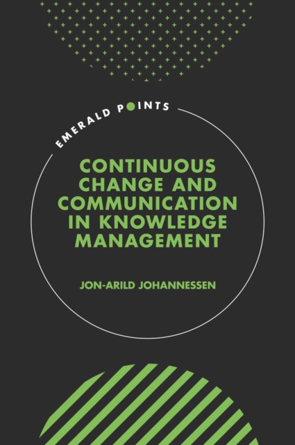 Continuous Change and Communication in Knowledge Management, PDF eBook