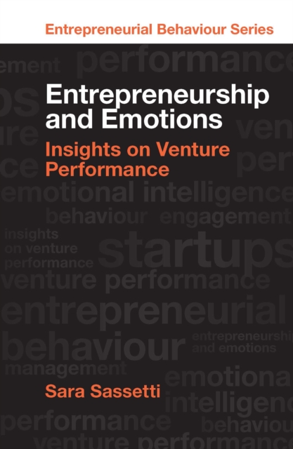Entrepreneurship and Emotions : Insights on Venture Performance, Hardback Book