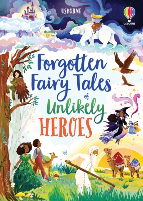 Forgotten Fairy Tales of Unlikely Heroes, Hardback Book