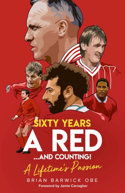 Sixty Years a Red... and Counting! : A Lifetime's Passion, EPUB eBook