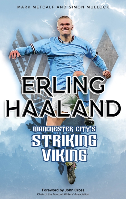 Erling Haaland : Manchester City's Striking Viking, Paperback / softback Book