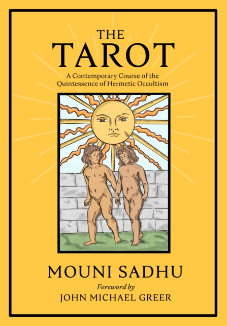 The Tarot : The Quintessence of Hermetic Philosophy, Hardback Book