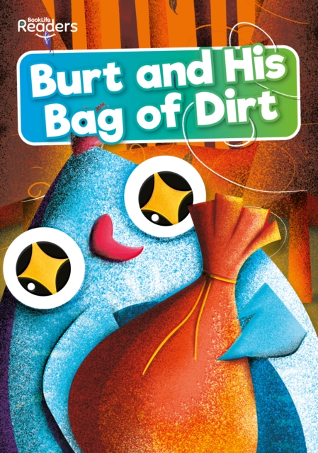 Burt and His Bag of Dirt, Paperback / softback Book