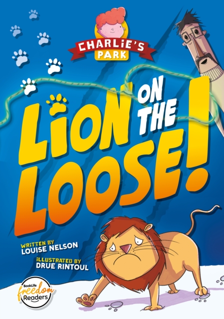 Lion on the Loose (Charlie's Park #1), Paperback / softback Book