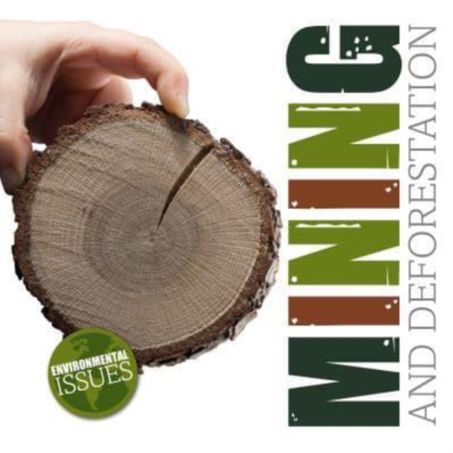 Mining and Deforestation, Paperback / softback Book