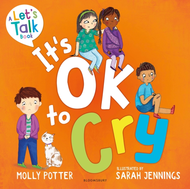 It's OK to Cry : A Let’s Talk picture book to help children talk about their feelings, Paperback / softback Book