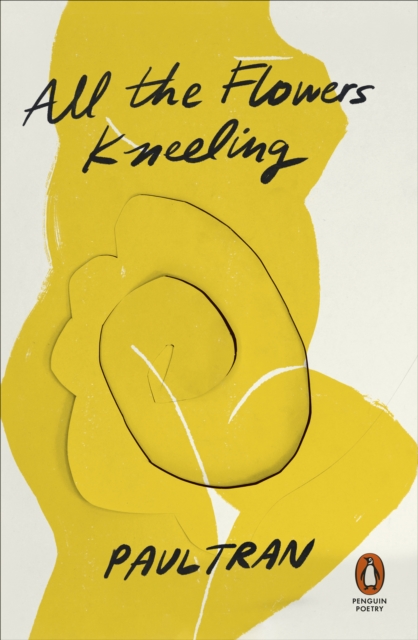 All the Flowers Kneeling, Paperback / softback Book