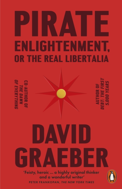 Pirate Enlightenment, or the Real Libertalia, Paperback / softback Book