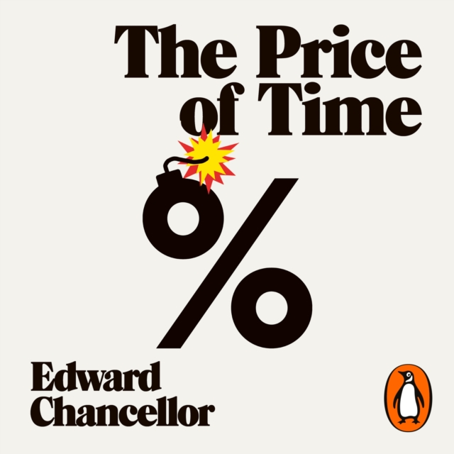 The Price of Time : The Real Story of Interest, eAudiobook MP3 eaudioBook