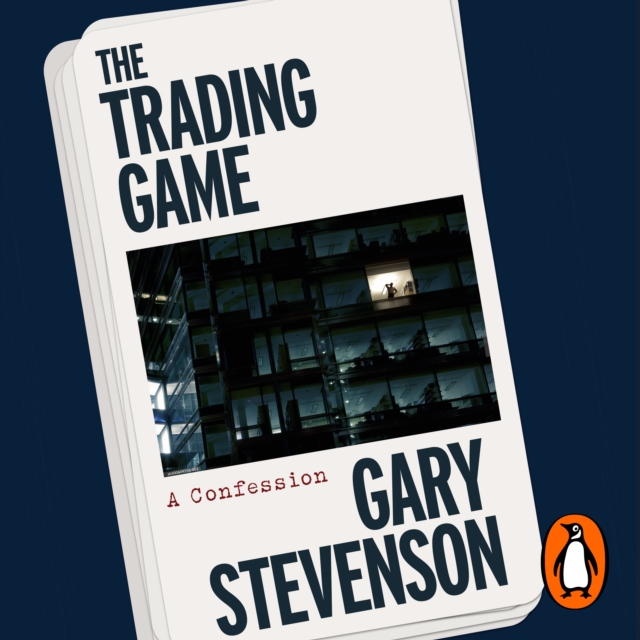 The Trading Game : A Confession, eAudiobook MP3 eaudioBook