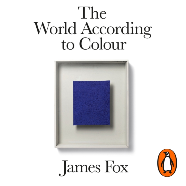 The World According to Colour : A Cultural History, eAudiobook MP3 eaudioBook