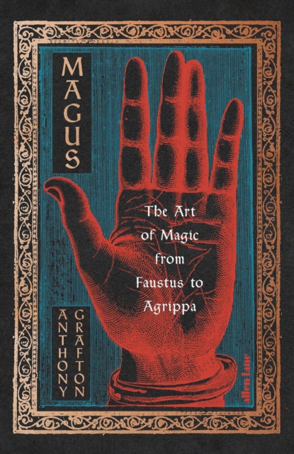 Magus : The Art of Magic from Faustus to Agrippa, EPUB eBook