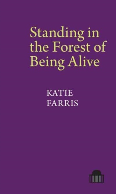 Standing in the Forest of Being Alive : A Memoir in Poems, Paperback / softback Book