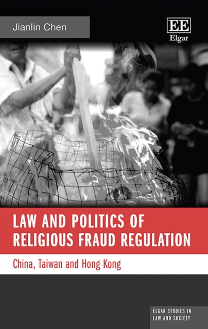 Law and Politics of Religious Fraud Regulation : China, Taiwan and Hong Kong, PDF eBook
