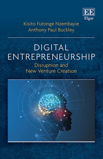 Digital Entrepreneurship : Disruption and New Venture Creation, PDF eBook