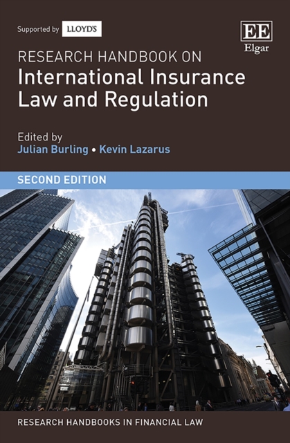 Research Handbook on International Insurance Law and Regulation : Second Edition, Hardback Book