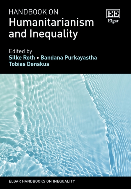 Handbook on Humanitarianism and Inequality, Hardback Book