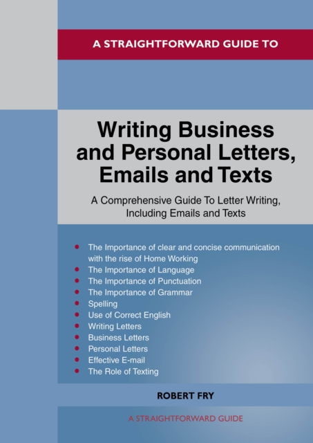 A Straightforward Guide To Writing Business And Personal Letters / Emails And Texts, Paperback / softback Book