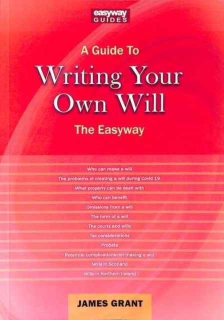 A Guide To Writing Your Own Will : The Easyway, Paperback / softback Book