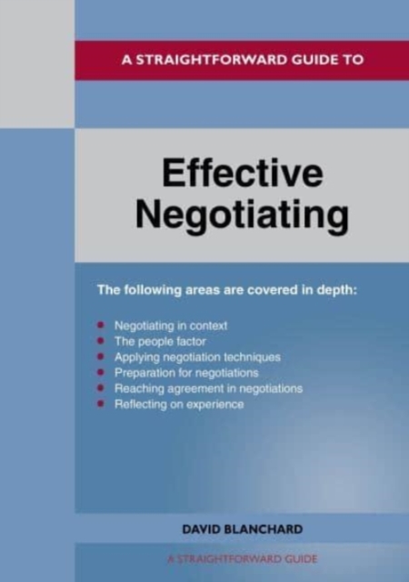 A Straightforward Guide To Effective Negotiating : Revised Edition 2022, Paperback / softback Book