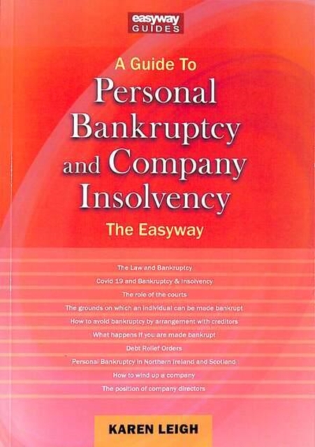 A Guide To Personal Bankruptcy And Company Insolvency : The Easyway, Paperback / softback Book