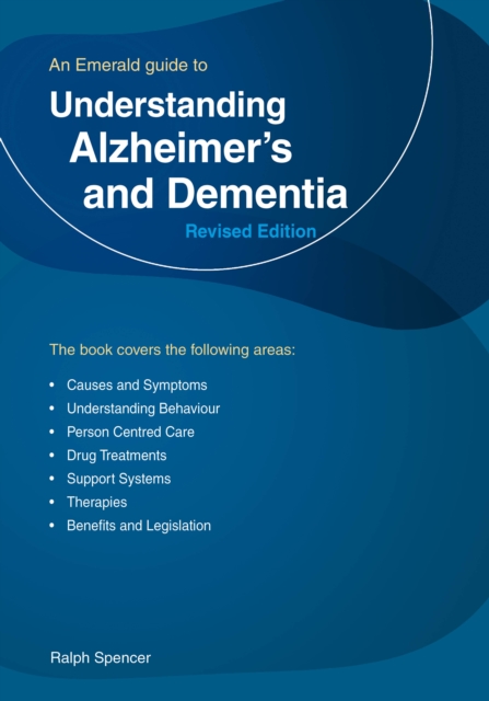 Understanding Alzheimer's And Dementia : Revised Edition 2023, Paperback / softback Book