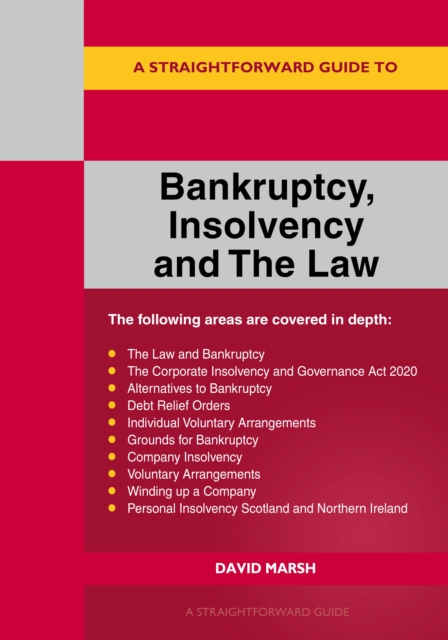 A Straightforward Guide To Bankruptcy Insolvency And The Law, Paperback / softback Book
