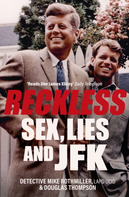 Reckless : Sex, Lies and JFK, Paperback / softback Book