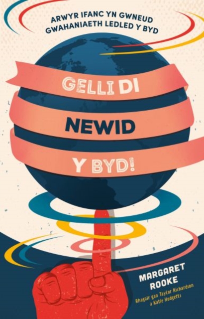 Gelli Di Newid y Byd!, Paperback / softback Book