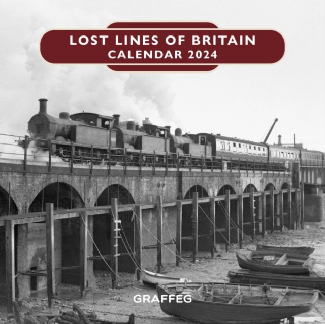 Lost Lines of Britain Calendar 2024, Calendar Book