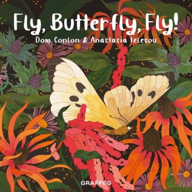 Fly, Butterfly, Fly!, Paperback / softback Book