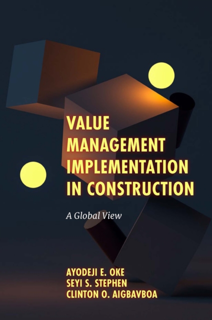 Value Management Implementation in Construction : A Global View, EPUB eBook