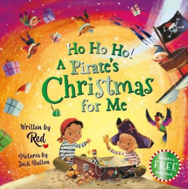 Ho Ho Ho! A Pirate's Christmas For Me, Paperback / softback Book