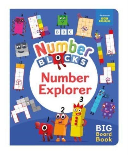 Numberblocks Number Explorer: A Big Board Book, Board book Book