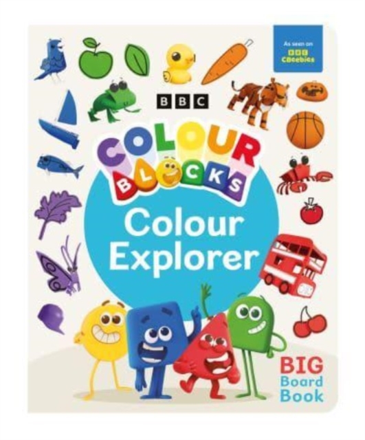 Colourblocks Colour Explorer: A Big Board Book, Board book Book