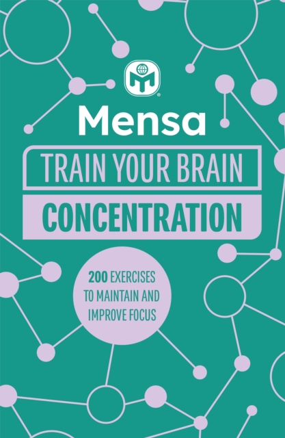Mensa Train Your Brain - Concentration : 200 puzzles to unlock your mental potential, Paperback / softback Book
