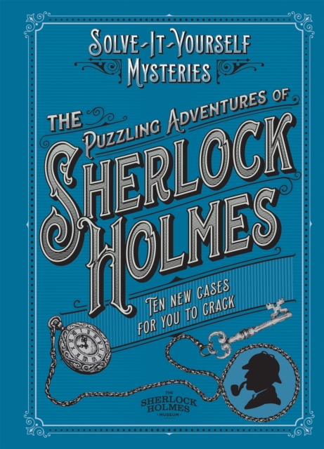 The Puzzling Adventures of Sherlock Holmes : Ten New Cases for You to Crack, EPUB eBook