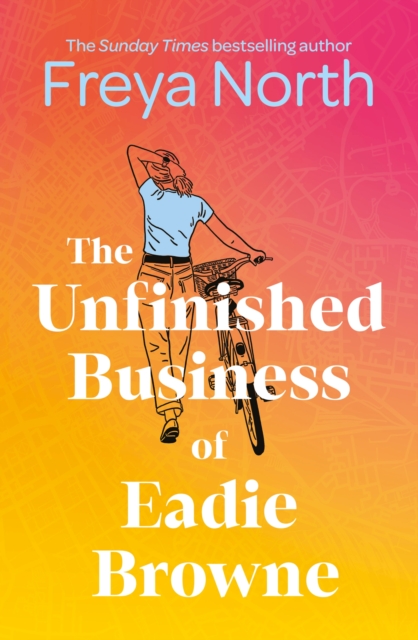 The Unfinished Business of Eadie Browne : the brand new and unforgettable coming of age story from the bestselling author, Hardback Book