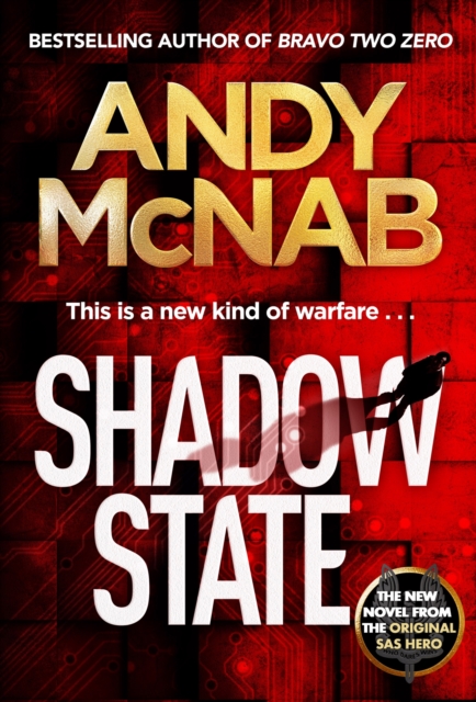 Shadow State : The gripping new novel from the original SAS hero, Hardback Book