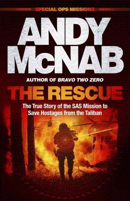 The Rescue : The True Story of the SAS Mission to Save Hostages from the Taliban, EPUB eBook