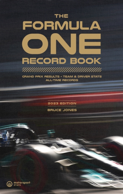The Formula One Record Book (2023) : Grand Prix Results, Team & Driver Stats, All-Time Records, EPUB eBook