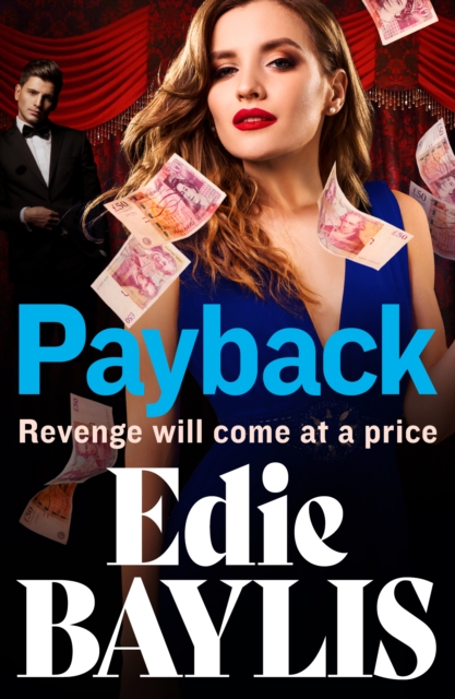 Payback : The explosive, gritty gangland thriller from Edie Baylis, EPUB eBook