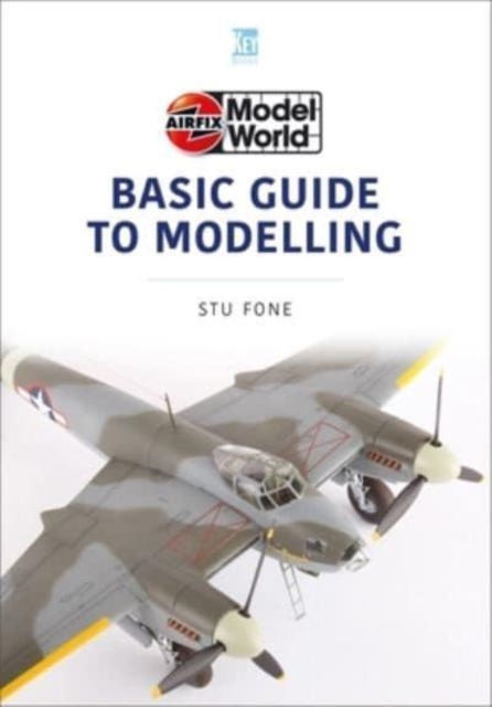 Airfix Model World Basic Guide to Modelling, Paperback / softback Book