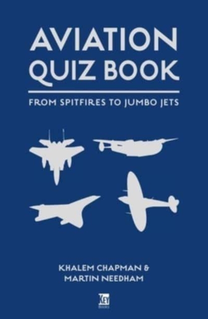 Aviation Quiz Book : From Airbus to Zeppelin, Paperback / softback Book
