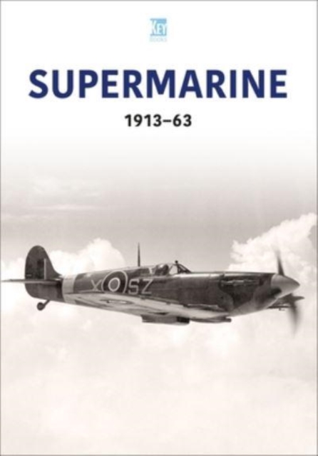 Supermarine 1913-63, Paperback / softback Book