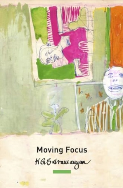 Moving Focus : Essays on Indian Art, Hardback Book